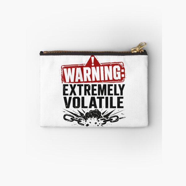 Item preview, Warning Extremely Volatile Personality Temper Attitude designed and sold by HumansStuck12.