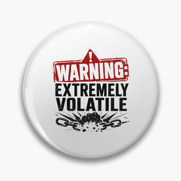 Item preview, Warning Extremely Volatile Personality Temper Attitude designed and sold by HumansStuck12.