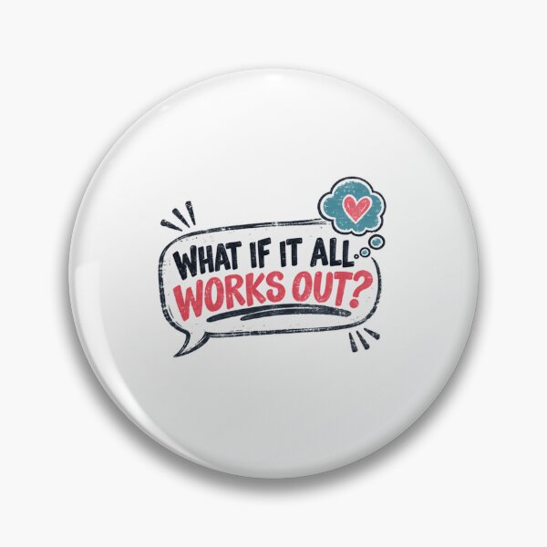 Item preview, What If It All Works Out? Optimism Motivation Positive Thinking Inspirational Quote designed and sold by SkeletonsDanger.