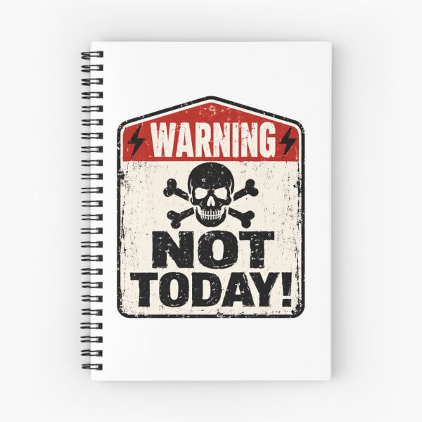 Item preview, Warning Not Today Skull Defiance Personality designed and sold by HumansStuck12.
