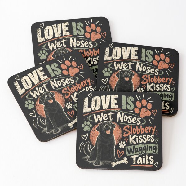Item preview, Love Is Wet Noses Slobbery Kisses Wagging Tails Dog Lover Pet Parent Labrador Owner designed and sold by JonesFlora2025.