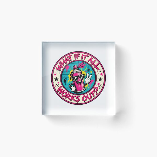 Item preview, What If It All Works Out? Graffiti Street Art Optimist Motivational Quote designed and sold by SkeletonsDanger.