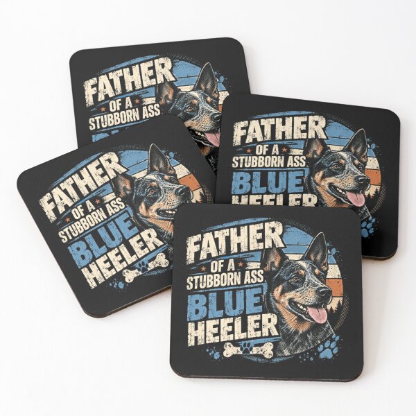 Item preview, Father Of A Stubborn Ass Blue Heeler Dog Dad Australian Cattle Dog Owner designed and sold by RetroMini2026.