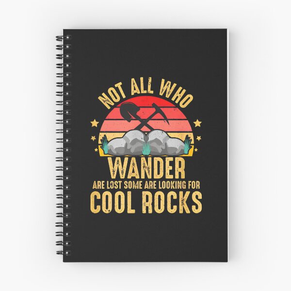 Item preview, Not All Who Wander Looking For Cool Rocks designed and sold by YarningsandYear.