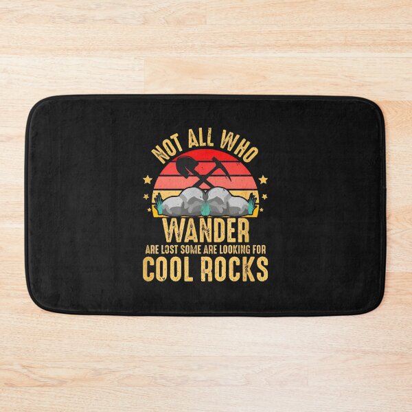 Item preview, Not All Who Wander Looking For Cool Rocks designed and sold by YarningsandYear.