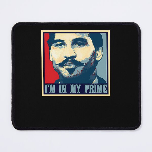 Item preview, Doc Holiday I'M In My Prime. Tombstone Movie Retro 90S designed and sold by deanna8ag.