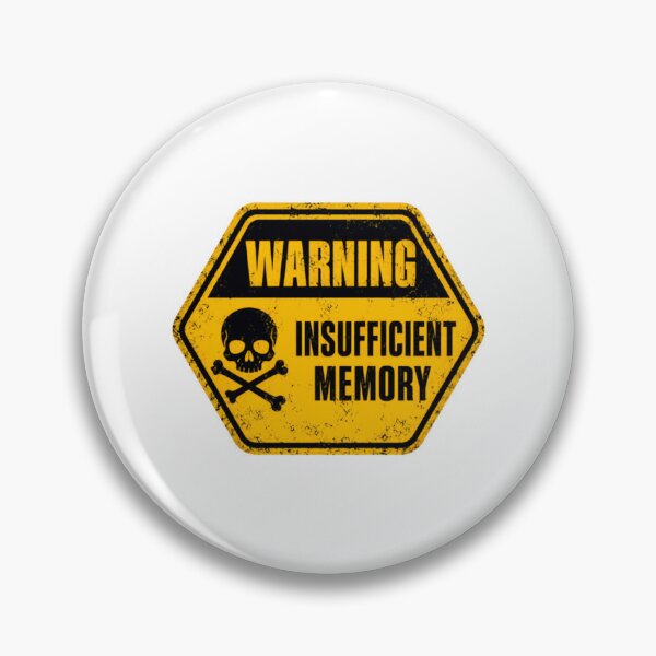 Item preview, Warning Insufficient Memory Computer Programmer Tech Geek designed and sold by HumansStuck12.