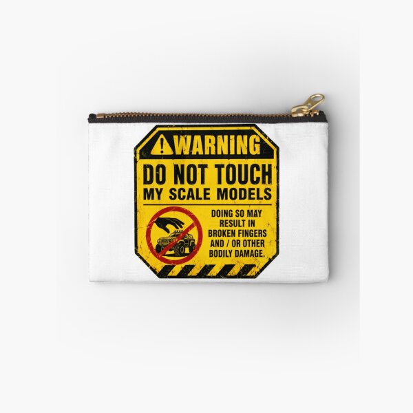 Item preview, Warning Do Not Touch My Scale Models Model Builder Hobbyist designed and sold by HumansStuck12.