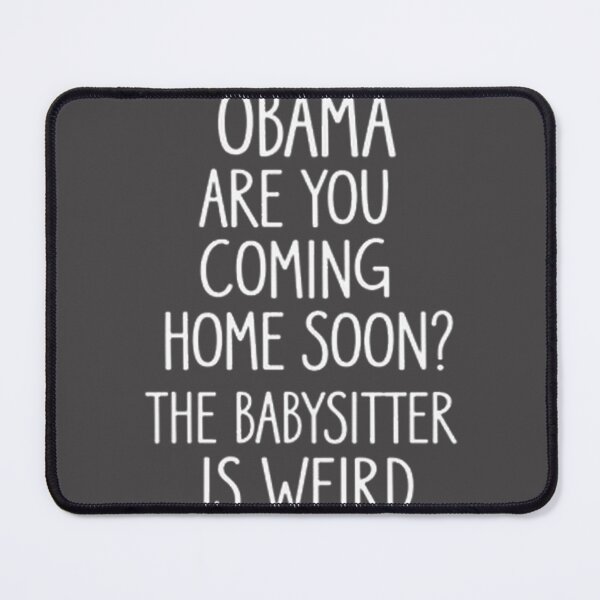 Item preview, Funny Babysitter Humor Design Featuring 'Are You Coming Home Soon?' Phrase designed and sold by Dyonn.