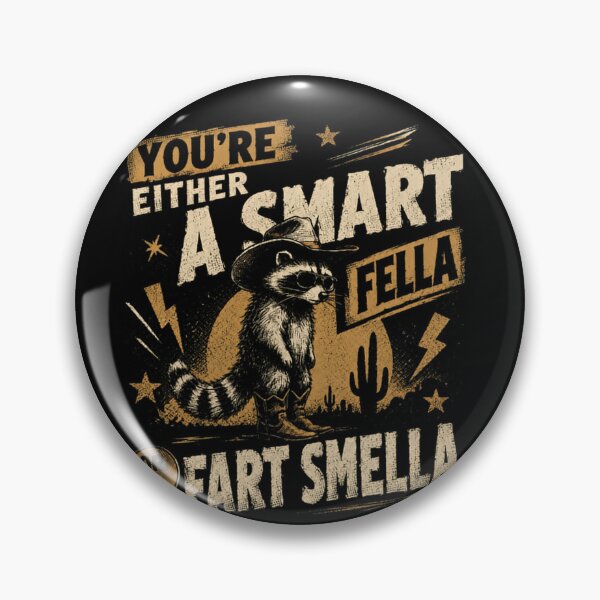 Item preview, You're Either A Smart Fella Or A Fart Smella Funny Raccoon Cowboy Sarcasm designed and sold by JonesFlora2025.