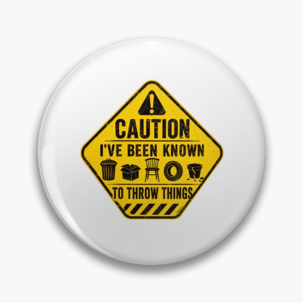 Item preview, Caution I've Been Known To Throw Things Funny Sarcastic Temper Warning designed and sold by HumansStuck12.