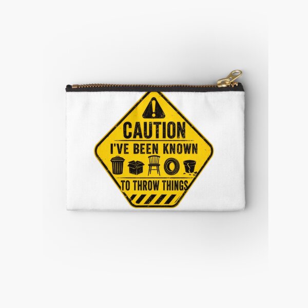 Item preview, Caution I've Been Known To Throw Things Funny Sarcastic Temper Warning designed and sold by HumansStuck12.