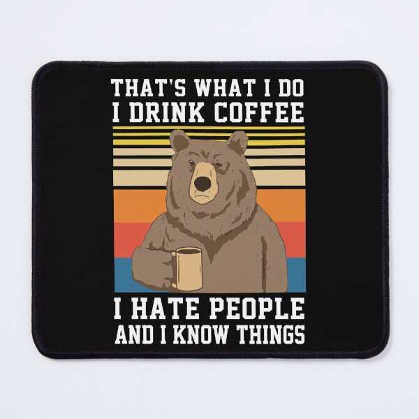Item preview, Grizzly Bear Drinks Coffee and Knows Things designed and sold by NICKAYKOWSKI.