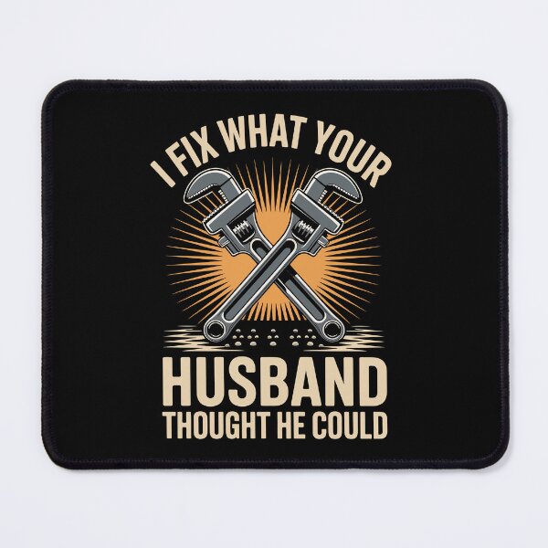Item preview, I Fix What Your Husband Thought He Could   designed and sold by jkrphoto.