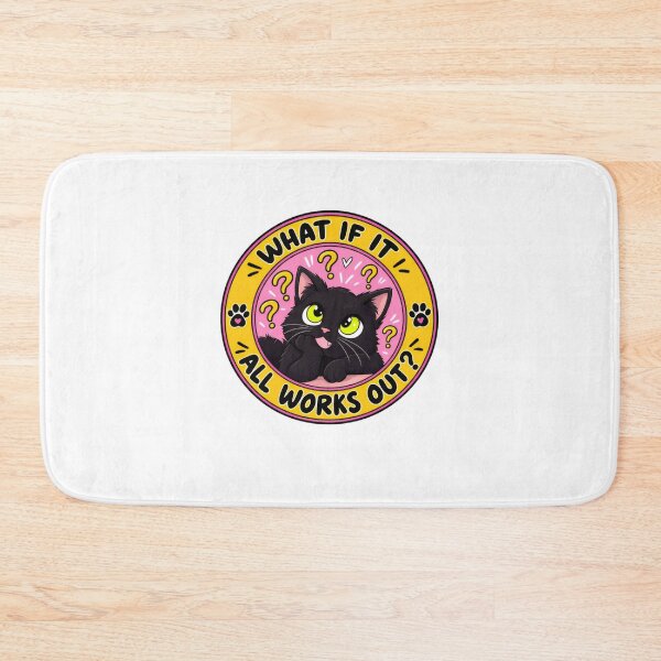 Item preview, What If It All Works Out Black Cat Optimistic Feline Lover designed and sold by SkeletonsDanger.