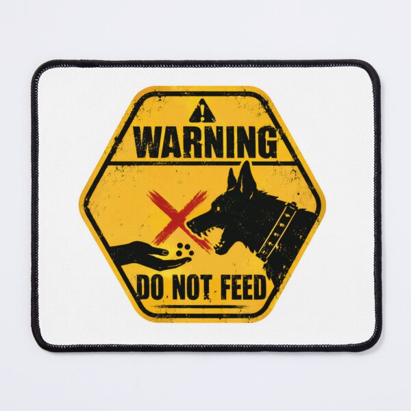 Item preview, Warning Do Not Feed Guard Dog Owner Security designed and sold by HumansStuck12.