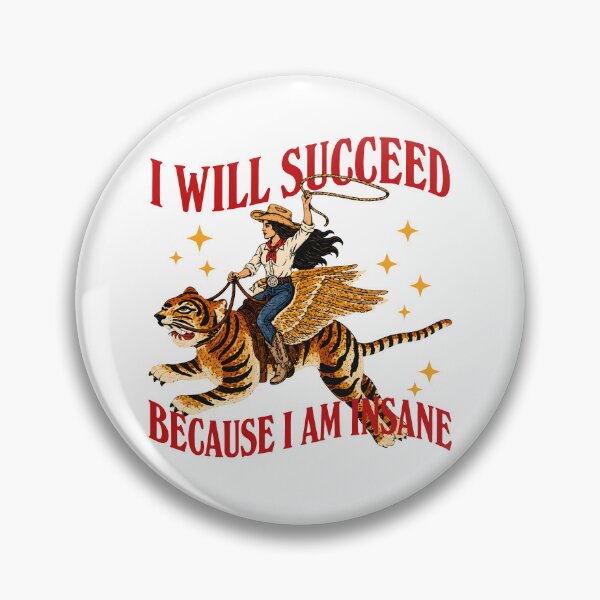 Item preview, I Will Succeed Because I Am Insane designed and sold by hesotendes.