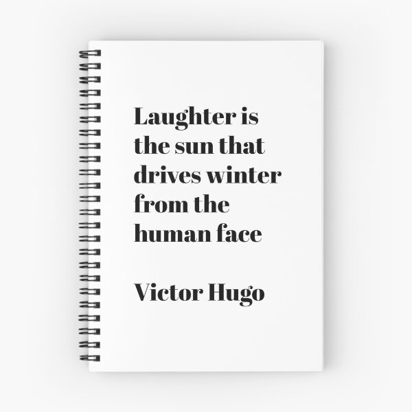 Item preview, Laughter is the sun that drives winter from the human face  - Victor Hugo designed and sold by Inspirationmotivation.