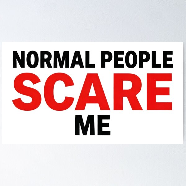 Item preview, Normal People Scare Me - Funny Introvert Typography Quote on White Background designed and sold by Agnisherl.