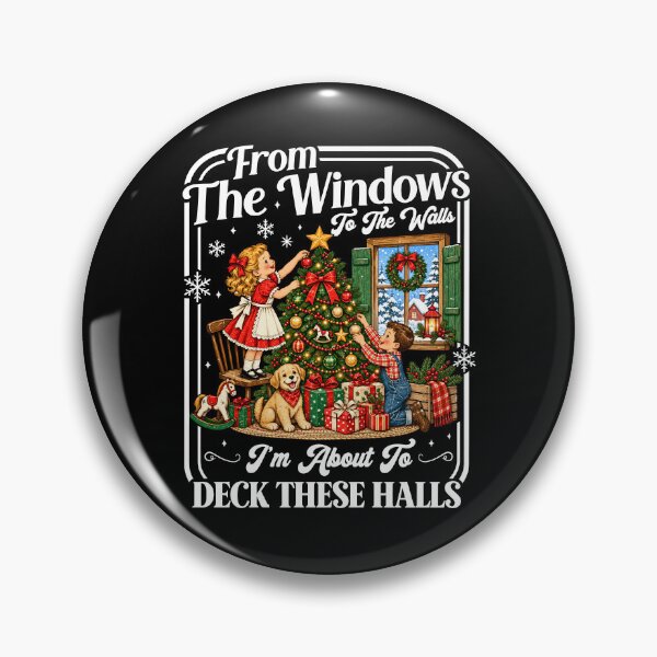 Item preview, From The Windows To The Walls Im About To Deck These Halls designed and sold by Rucrative5698.