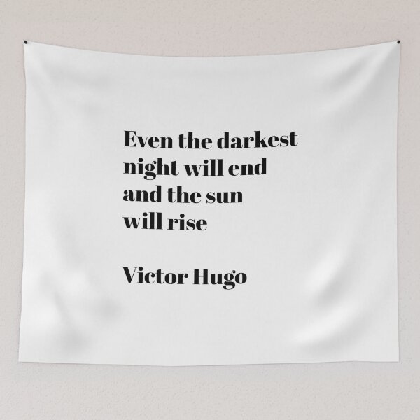 Item preview, Motivational words - Even the darkest night - Victor Hugo designed and sold by Inspirationmotivation.