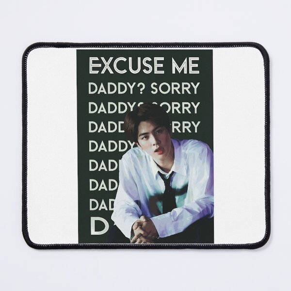 Item preview, Excuse Me Daddy Sorry Graphic Tee designed and sold by Gavles1997.