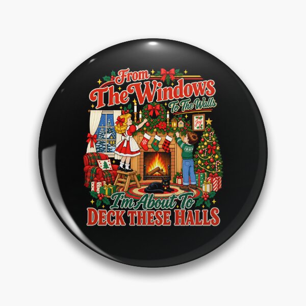 Item preview, From The Windows To The Walls Im About To Deck These Halls designed and sold by Rucrative5698.