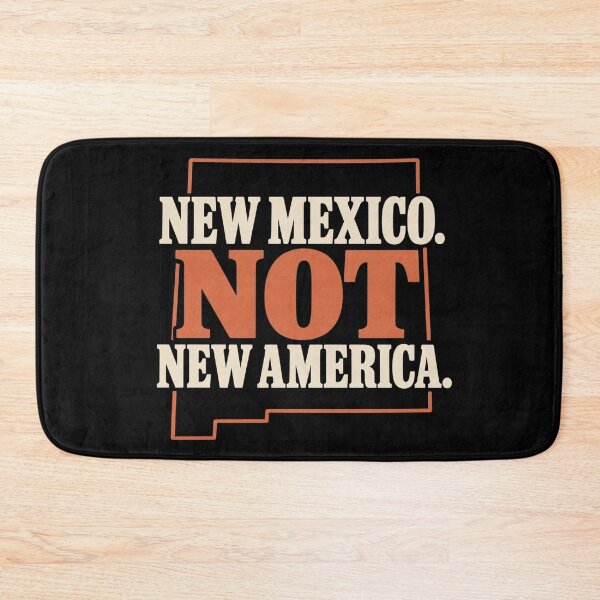 Item preview, New Mexico Not New America designed and sold by Meandmyshop.