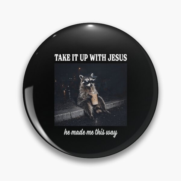 Item preview, Take It Up With Jesus He Made Me This Way designed and sold by The-Mut3d-Ghost.