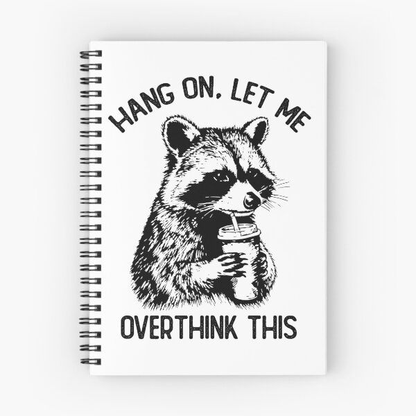 Item preview, Hang On Let Me Overthink This Raccoon Meme designed and sold by LounisArt.