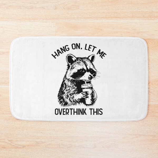 Item preview, Hang On Let Me Overthink This Raccoon Meme designed and sold by LounisArt.