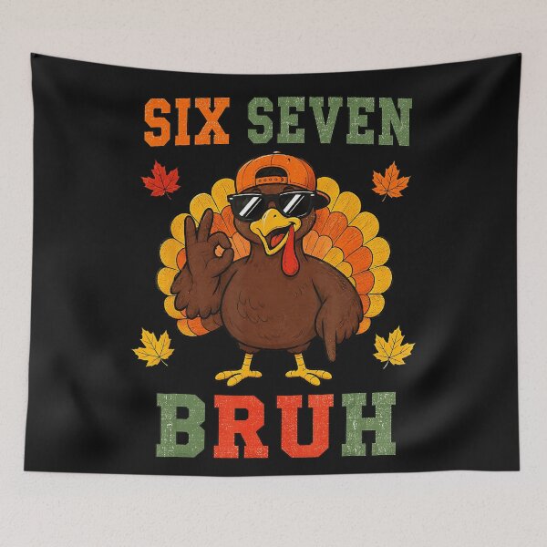 Item preview, Six Seven Bruh Funny Thanksgiving Turkey Meme Autumn Holiday designed and sold by BrockmeyeSB.