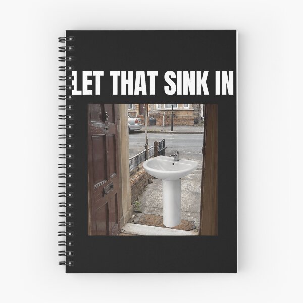 Item preview, Let That Sink In Pun Meme Funny Wordplay Humor designed and sold by BrockmeyeSB.