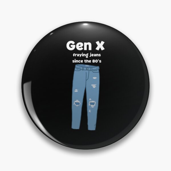 Item preview, gen x fraying jeans since the 80s designed and sold by ThyThang.