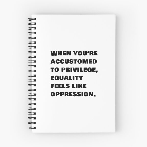 Item preview, When youre accustomed to privilege, equality feels like oppression - social justice quote designed and sold by Inspirationmotivation.