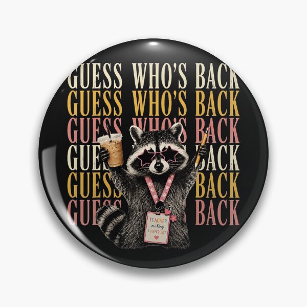 Item preview, Guess Who's Back Teacher Back To School Raccoon Educator designed and sold by BrockmeyeSB.