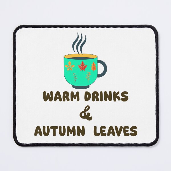 Item preview, Warm Drinks and Autumn Leaves Fall Cozy Season designed and sold by NAMASTHE WORLD.