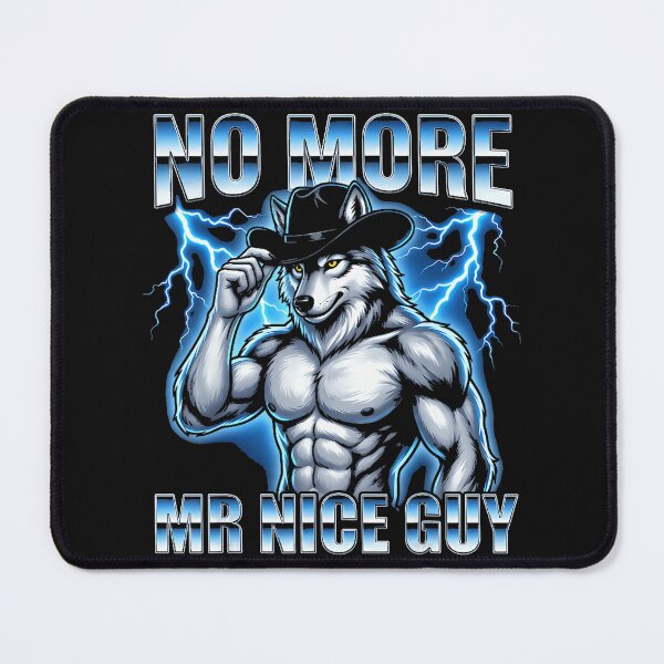 Item preview, No More Mr Nice Guy Wolf Cowboy Alpha Male Masculine Tough Guy designed and sold by BrockmeyeSB.