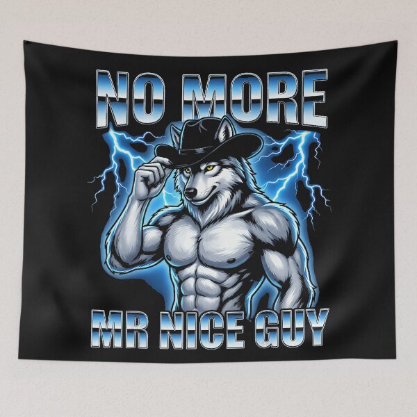 Item preview, No More Mr Nice Guy Wolf Cowboy Alpha Male Masculine Tough Guy designed and sold by BrockmeyeSB.