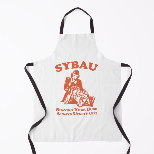 Item preview, Sybau Shaving Your Bush Always Upsets Me designed and sold by SlowBloomClub.