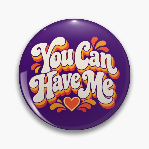 Item preview, You Can Have Me designed and sold by FunkyRevolution.