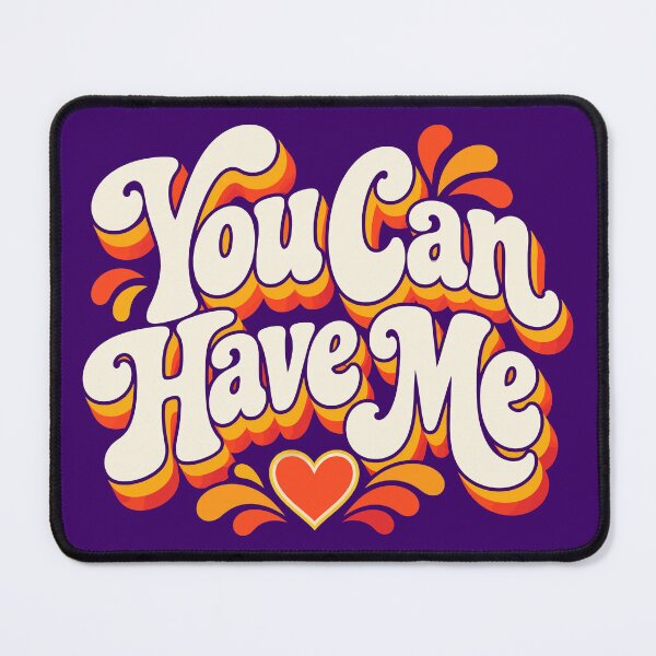 Item preview, You Can Have Me designed and sold by FunkyRevolution.