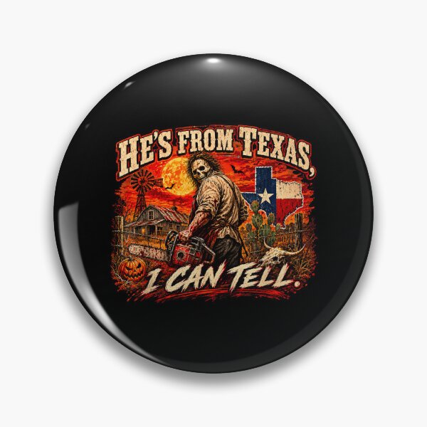 Item preview, Hes From Texas I Can Tell Halloween Horror (2) designed and sold by DaveBevitt.