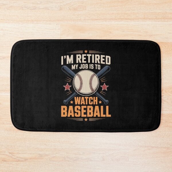 Item preview, I’m Retired — My Job Is to Watch Baseball   designed and sold by jkrphoto.