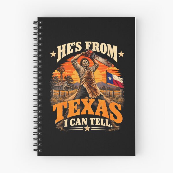 Item preview, Hes From Texas I Can Tell Halloween Horror designed and sold by DaveBevitt.