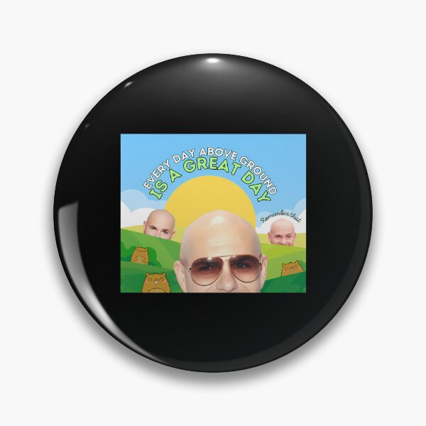 Item preview, Every Day Above Ground Is A Great Day designed and sold by rodibz.