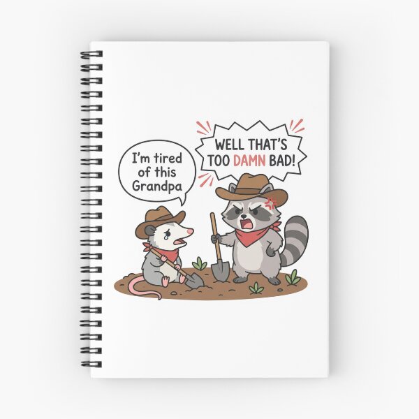 Item preview, Well That's Too Damn Bad Possum Raccoon Holes Movie Quote Funny Cowboy Meme designed and sold by raedattia.