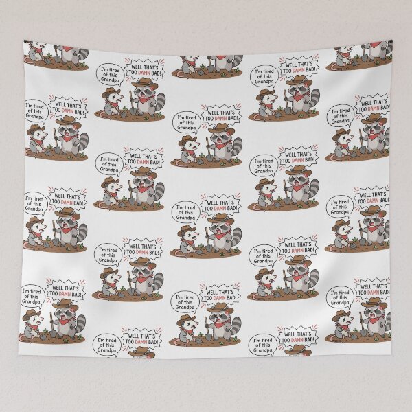 Item preview, Well That's Too Damn Bad Possum Raccoon Holes Movie Quote Funny Cowboy Meme designed and sold by raedattia.