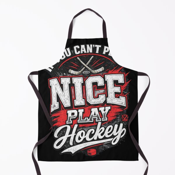 Item preview, If You Cant Play Nice Play Hockey Sports designed and sold by CALECKWOOD12.