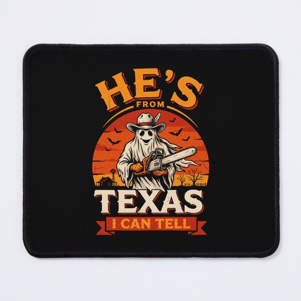 Item preview, Hes From Texas I Can Tell Chainsaw Ghost Horror designed and sold by DaveBevitt.